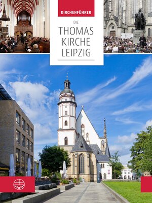 cover image of Die Thomaskirche Leipzig. Mit Beiträgen von Martin Petzoldt und Christian Wolff